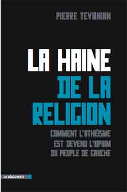 LA_HAINE_DE_LA_RELIGION_Pierre_Tevanian.jpg