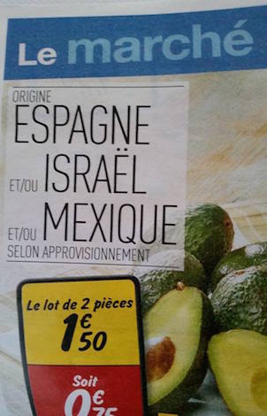 affichage_avocats_carrefour_espagne_ou_israel_ou_mexique.jpg