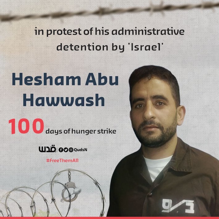 100ème jour de grève de la faim pour Hesham Abu Hawwash