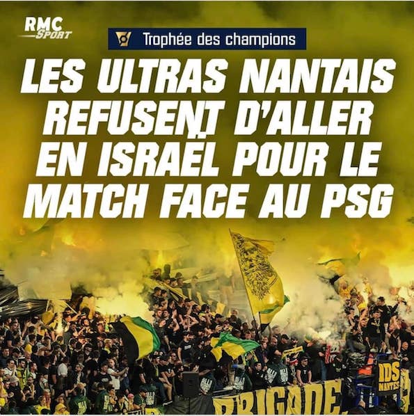 Les supporters du FC Nantes boycottent le Trophée des Champions à Tel Aviv