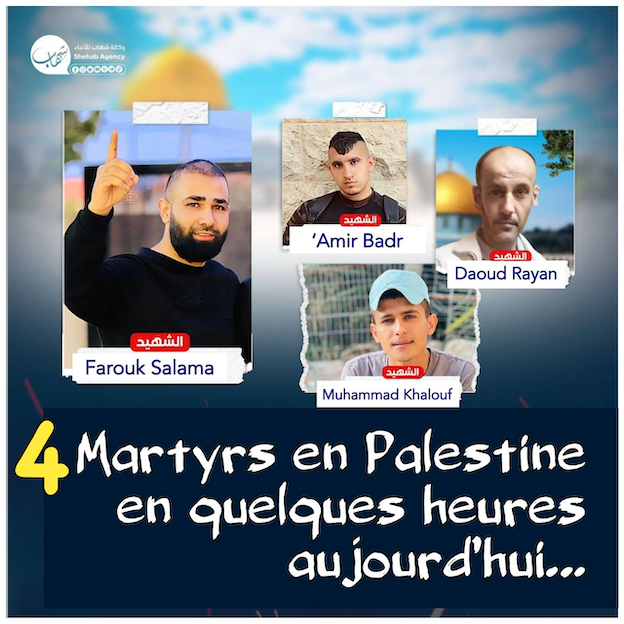 Assassinat de 4 Palestiniens à Jénine et Jérusalem jeudi. La résistance ne lâche pas prise