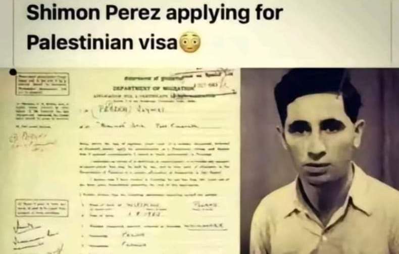 Quand la Palestine n'existait pas, Shimon Peres lui demandait quand même un visa ! 