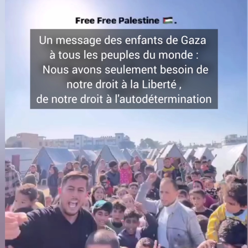 En direct des enfants de Gaza : Free Free Palestine !